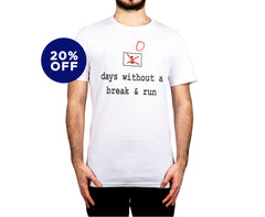 Break and Run T-Shirt