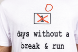 Break and Run T-Shirt