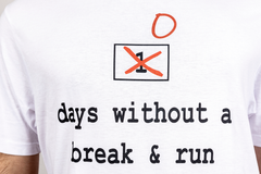 Break and Run T-Shirt